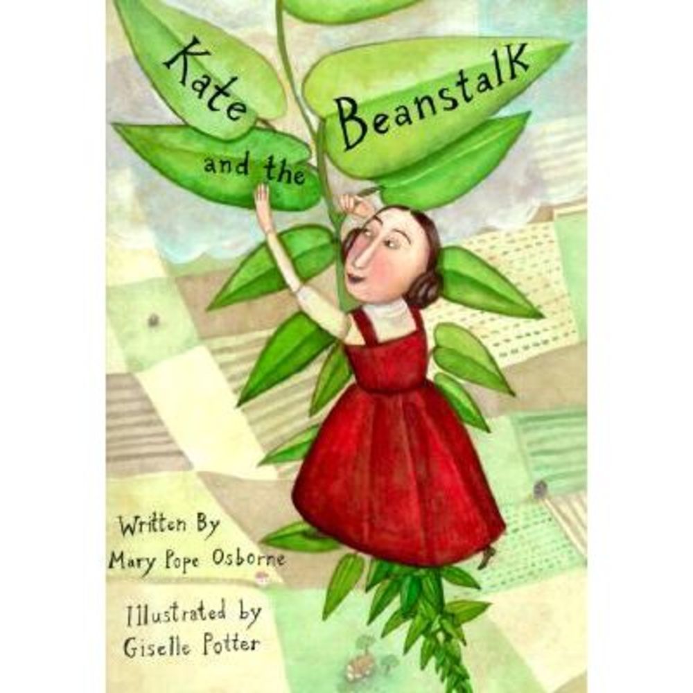 Kate and the Beanstalk -- Mary Pope Osborne